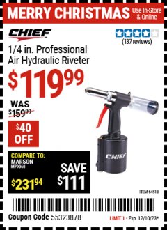 Harbor Freight Coupon PROFESSIONAL 1/4" AIR HYDRAULIC RIVETER Lot No. 64518 Expired: 12/10/23 - $119.99