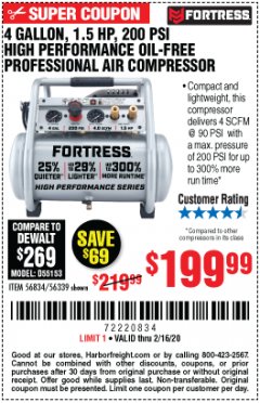 Harbor Freight Coupon FORTRESS 4 GALLON, 1.5 HP, 200 PSI OIL-FREE PROFESSIONAL AIR COMPRESSOR Lot No. 56339 Expired: 2/16/20 - $199.99