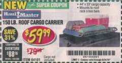 Harbor Freight Coupon 150 LB. ROOF CARGO CARRIER Lot No. 64101 Expired: 8/24/19 - $59.99