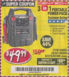Harbor Freight Coupon 3 IN 1 PORTABLE POWER PACK  Lot No. 56349/38391/62376/64083/62306 Expired: 8/24/19 - $49.99