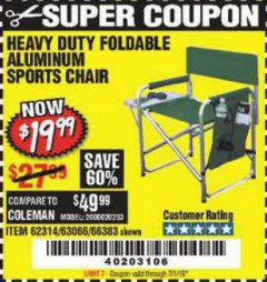 Harbor Freight Coupon FOLDABLE ALUMINUM SPORTS CHAIR Lot No. 66383/62314/63066 Expired: 7/1/19 - $19.99