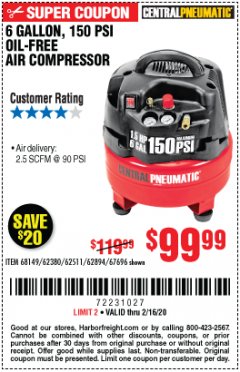 Harbor Freight Coupon 6 GALLON, 150 PSI PROFESSIONAL OIL'FREE AIR COMPRESSOR Lot No. 68149/62380/62511/62894/67696 Expired: 2/16/20 - $99.99