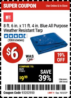 Harbor Freight Coupon 8FT.6" X 11FT.4" ALL PURPOSE/ WEATHER RESISTANT TARP Lot No. 60461 EXPIRES: 10/2/22 - $6