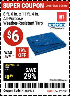 Harbor Freight Coupon 8FT.6" X 11FT.4" ALL PURPOSE/ WEATHER RESISTANT TARP Lot No. 60461 Expired: 1/21/24 - $6