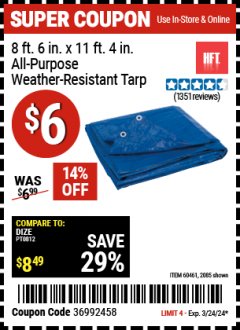 Harbor Freight Coupon 8FT.6" X 11FT.4" ALL PURPOSE/ WEATHER RESISTANT TARP Lot No. 60461 Expired: 3/24/24 - $6