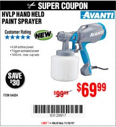 Harbor Freight Coupon AVANTI HVLP HAND HELD PAINT SPRAYER Lot No. 64934 Expired: 11/10/19 - $69.99