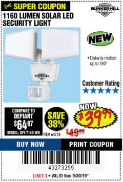 Harbor Freight Coupon 1160 LUMENS SOLAR LED SECURITY LIGHT  Lot No. 64734 Expired: 9/30/19 - $39.99