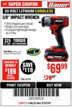 Harbor Freight Coupon BAUER 20 VOLT LITHIUM CORDLESS, 3/8" IMPACT WRENCH Lot No. 56124 Expired: 6/16/19 - $69.99