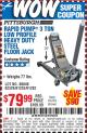 Harbor Freight Coupon RAPID PUMP 3 TON LOW PROFILE HEAVY DUTY STEEL FLOOR JACK Lot No. 64264/64266/64879/64881/61282/62326/61253 Expired: 8/7/15 - $79.99