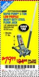 Harbor Freight Coupon RAPID PUMP 3 TON LOW PROFILE HEAVY DUTY STEEL FLOOR JACK Lot No. 64264/64266/64879/64881/61282/62326/61253 Expired: 10/28/15 - $79.99