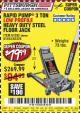 Harbor Freight Coupon RAPID PUMP 3 TON LOW PROFILE HEAVY DUTY STEEL FLOOR JACK Lot No. 64264/64266/64879/64881/61282/62326/61253 Expired: 9/1/17 - $79.99