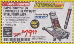 Harbor Freight Coupon RAPID PUMP 3 TON LOW PROFILE HEAVY DUTY STEEL FLOOR JACK Lot No. 64264/64266/64879/64881/61282/62326/61253 Expired: 1/31/18 - $79.99