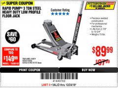 Harbor Freight Coupon RAPID PUMP 3 TON LOW PROFILE HEAVY DUTY STEEL FLOOR JACK Lot No. 64264/64266/64879/64881/61282/62326/61253 Expired: 12/24/18 - $89.99