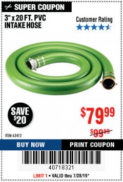 Harbor Freight Coupon 3"X15 FT. PVC INTAKE HOSE Lot No. 63412 Expired: 7/28/19 - $79.99