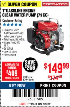 Harbor Freight Coupon 1" GASOLINE ENGINE CLEAR WATER PUMP (79 CC) Lot No. 56161 63404 Expired: 7/7/19 - $149.99