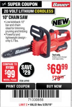 Harbor Freight Coupon BAUER 20 VOLT LITHIUM CORDLESS 10" COMPACT CHAIN SAW Lot No. 64940 Expired: 5/26/19 - $69.99