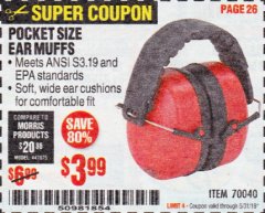 Harbor Freight Coupon POCKET SIZE EAR MUFFS Lot No. 70040 Expired: 5/31/19 - $3.99