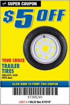 Harbor Freight Coupon $5 OFF YOUR CHOICE TRAILER TIRES Lot No. 64235/64237/64036 Expired: 8/19/18 - $5