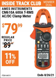 Harbor Freight ITC Coupon 600A T-RMS AC/DC CLAMP METER Lot No. 64015 Expired: 8/26/21 - $79.99
