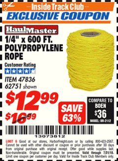 Harbor Freight ITC Coupon 1/4" X 600 FT. POLYPROPYLENE ROPE Lot No. 47836/62751 Expired: 7/31/18 - $12.99