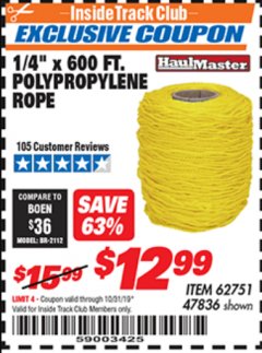 Harbor Freight ITC Coupon 1/4" X 600 FT. POLYPROPYLENE ROPE Lot No. 47836/62751 Expired: 10/31/19 - $12.99