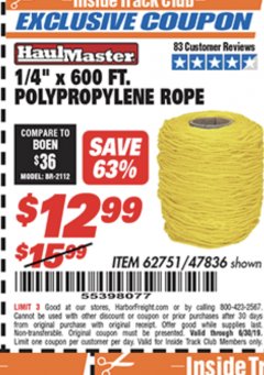 Harbor Freight ITC Coupon 1/4" X 600 FT. POLYPROPYLENE ROPE Lot No. 47836/62751 Expired: 6/17/19 - $12.99