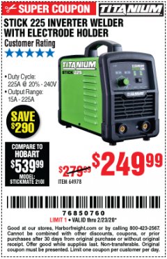 Harbor Freight Coupon TITANIUM STICK 225 INVERTER WELDER WITH ELECTRODE HOLDER Lot No. 64978 Expired: 2/23/20 - $249.99