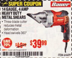 Harbor Freight Coupon 14 GUAGE, 5 AMP SWIVEL HEAD SHEARS Lot No. 64609 Expired: 6/30/19 - $39.99