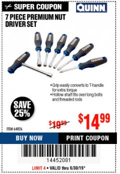 Harbor Freight Coupon QUINN 7 PIECE PROFESSIONAL NUT DRIVER SET Lot No. 64826 Expired: 6/30/19 - $14.99