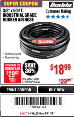 Harbor Freight Coupon DIABLO 3/8" X 50 FT. INDUSTRIAL GRADE RUBBER AIR HOSE Lot No. 62884 69580 61939 62890 Expired: 6/11/19 - $18.99