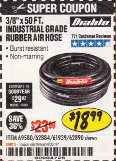Harbor Freight Coupon DIABLO 3/8" X 50 FT. INDUSTRIAL GRADE RUBBER AIR HOSE Lot No. 62884 69580 61939 62890 Expired: 6/30/19 - $18.99