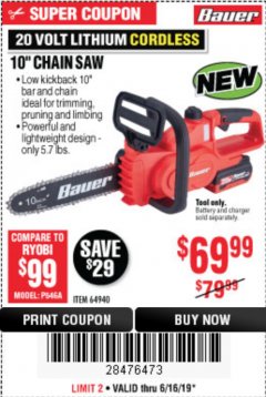 Harbor Freight Coupon BAUER 20 VOLT LITHIUM CORDLESS 10" CHAIN SAW Lot No. 64940 Expired: 6/16/19 - $69.99