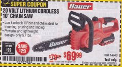 Harbor Freight Coupon BAUER 20 VOLT LITHIUM CORDLESS 10" CHAIN SAW Lot No. 64940 Expired: 8/31/19 - $69.99