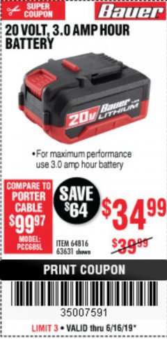 Harbor Freight Coupon 20 VOLT, 3.0 AMP HOUR BATTERY Lot No. 64816 Expired: 6/16/19 - $34.99