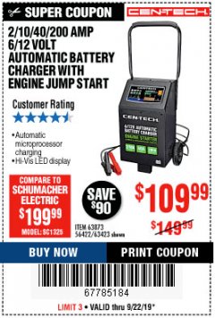 Harbor Freight Coupon CEN-TECH 2/10/40/200 AMP 6/12 VOLT AUTOMATIC BATTERY CHARGER WITH ENGINE JUMP START Lot No. 63423/56422/63873 Expired: 9/22/19 - $109.99