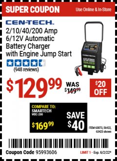 Harbor Freight Coupon CEN-TECH 2/10/40/200 AMP 6/12 VOLT AUTOMATIC BATTERY CHARGER WITH ENGINE JUMP START Lot No. 63423/56422/63873 EXPIRES: 6/2/22 - $129.99
