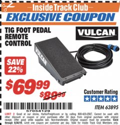 Harbor Freight ITC Coupon VULCAN TIG FOOT PEDAL REMOTE CONTROL Lot No. 63895 Expired: 6/30/19 - $69.99