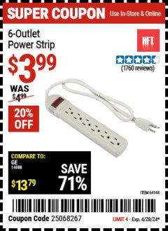 Harbor Freight Coupon 6 OUTLET POWER STRIP Lot No. 69691, 64144, 97684, 62438 Valid Thru: 4/28/24 - $3.99