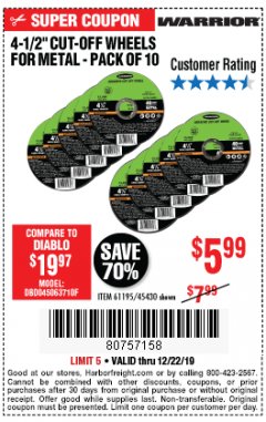 Harbor Freight Coupon 4-1/2" CUT-OFF WHEELS FOR METAL-PACK OF 10 Lot No. 61195/45430 Expired: 12/22/19 - $5.99