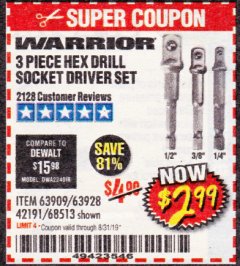 Harbor Freight Coupon WARRIOR 3 PIECE HEX DRILL SOCKET DRIVER SET  Lot No. 63909/63928/42191/68513 Expired: 8/31/19 - $2.99