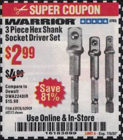 Harbor Freight Coupon WARRIOR 3 PIECE HEX DRILL SOCKET DRIVER SET  Lot No. 63909/63928/42191/68513 Expired: 7/5/20 - $2.99