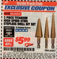 Harbor Freight ITC Coupon 3 PIECE TITANIUM HIGH SPEED STEEL STEPLESS DRILL BIT SET Lot No. 66463 Expired: 7/31/19 - $5.99