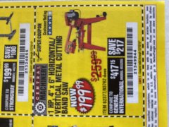 Harbor Freight Coupon 1 HP, 4" X 6" HORIZONTAL/ VERTICAL METAL CUTTING BAND SAW Lot No. 62377, 93762 Expired: 12/15/19 - $199.99