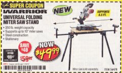 Harbor Freight Coupon WARRIOR UNIVERSAL FOLDING MITER SAW STAND Lot No. 56478 Expired: 11/30/19 - $49.99