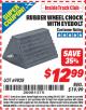 Harbor Freight ITC Coupon RUBBER WHEEL CHOCK WITH EYEBOLT Lot No. 69828/65320 Expired: 4/30/15 - $12.99