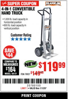 Harbor Freight Coupon FRANKLIN 4-IN-1 CONVERTIBLE HAND TRUCK Lot No. 70027 Expired: 1/1/20 - $119.99