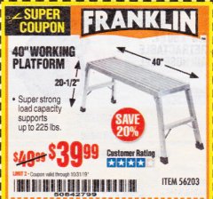 Harbor Freight Coupon 40" WORKING PLATFORM Lot No. 56203 Expired: 10/31/19 - $39.99