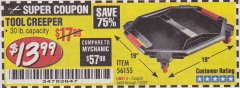 Harbor Freight Coupon PITTSBURGH TOOL CREEPER Lot No. 56155 Expired: 7/5/20 - $13.99