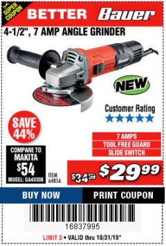 Harbor Freight Coupon 4-1/2", 7 AMP ANGLE GRINDER Lot No. 64856 Expired: 10/31/19 - $29.99