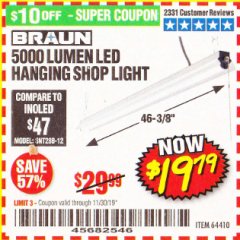 Harbor Freight Coupon 5000 LUMEN LED HANGING SHOP LIGHT Lot No. 64410 Expired: 11/30/19 - $19.79